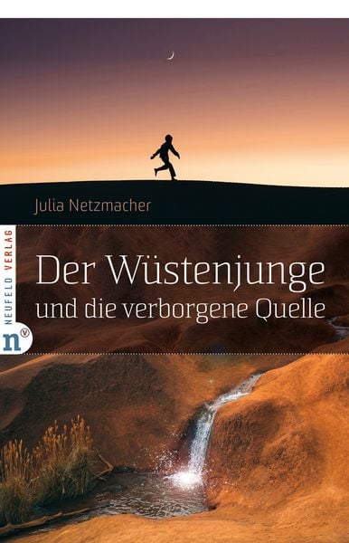 der-wuestenjunge-und-die-verborgene-quelle-gebundene-ausgabe-julia-netzmacher